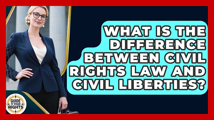 What Is the Difference Between Civil Rights Law and Civil Liberties? | Guide To Your Rights News