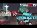 2K19 Park Highlights #2 A LOT