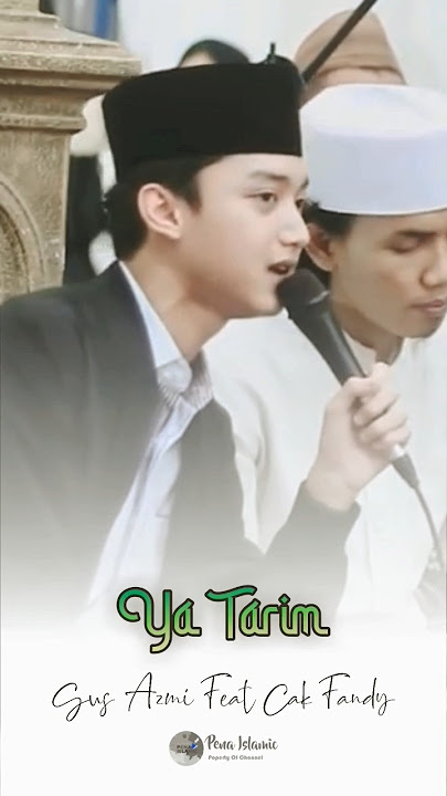 Terbaru...! Ya Tarim - Gus Azmi Feat Cak Fandy #gusazmisholawat #cakfandy