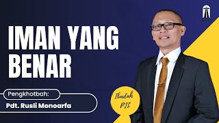 Iman Yang Benar  Pdt Rusli Monoarfa