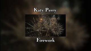 Katy Perry-firework [🎆 ] [speed up] [baby you're a firework]