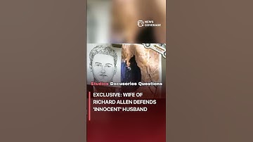 Delphi Murders: Exclusive: Wife of Richard Allen Defends 