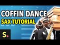 Coffin dance sax tutorial  saxplained