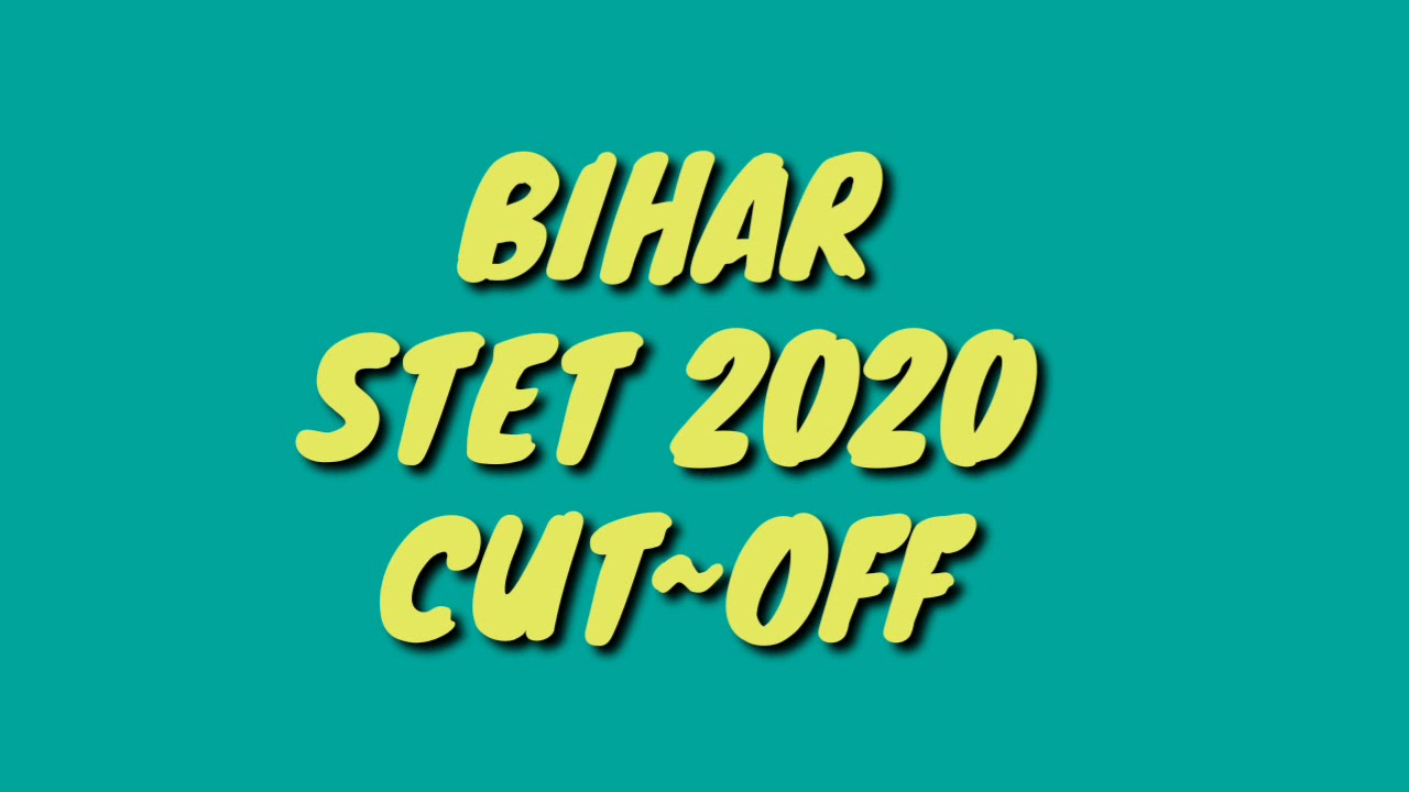BIHAR STET CUTOFF 2019 2020