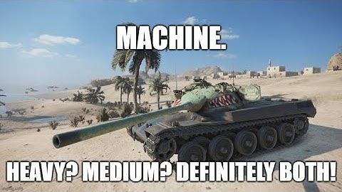 Machine. Heavy? Medium? Definitely Both! ll Wot Console