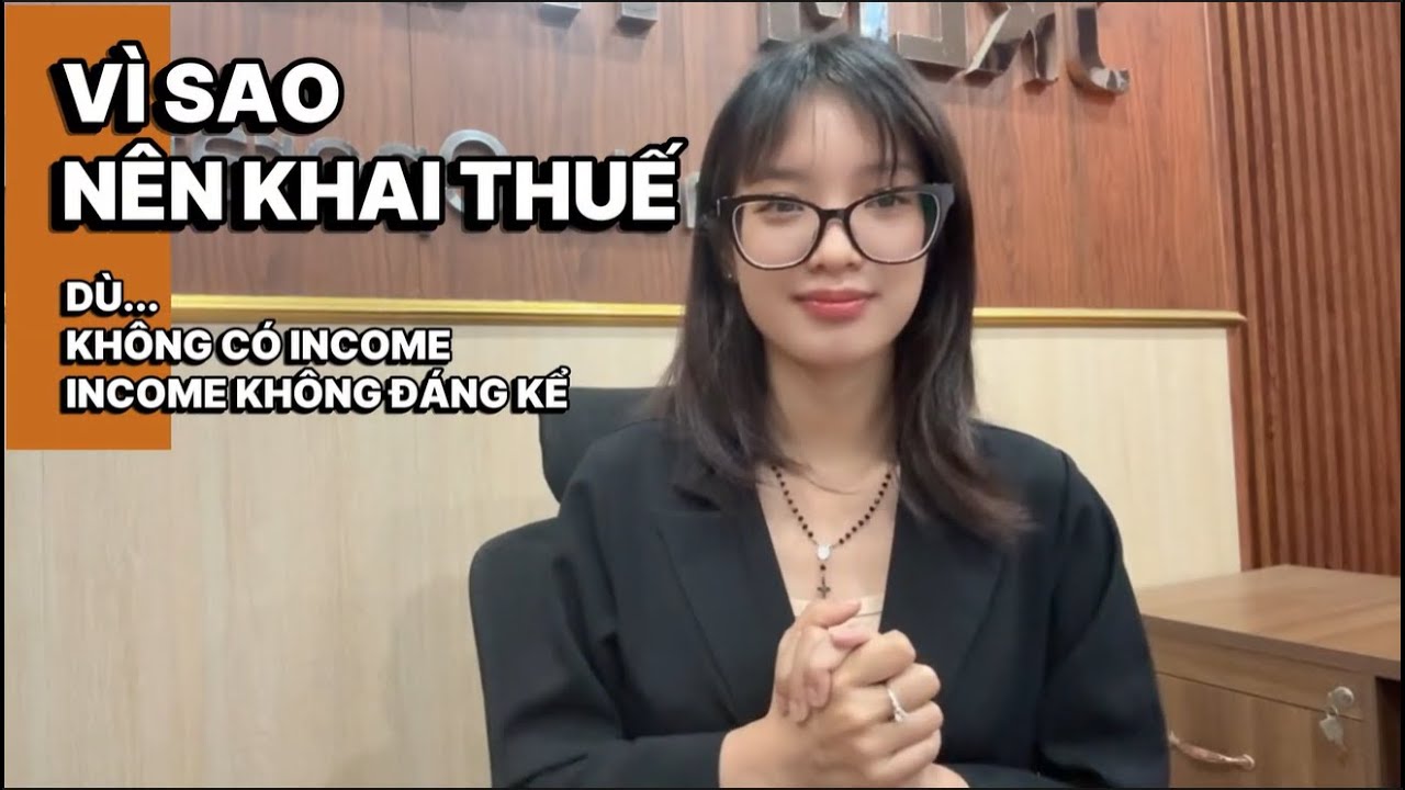 Khai Thuế Dù Không Có Thu Nhập – Lý Do Khiến Nhiều Người Bất Ngờ!