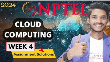 NPTEL Cloud Computing Assignment 4 Solutions | WEEK 4 Assignment Answers | NPTEL 2024 | SWAYAM