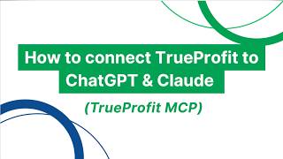 How To Connect TrueProfit to Claude and ChatGPT (TrueProfit MCP) [Updated]