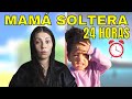 SIENDO MAMA SOLTERA POR 24 HORAS😳| ELIZA IBETH #challenge