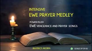 Intense 😭 EWE Prayer Songs for Vengeance and times of need...
