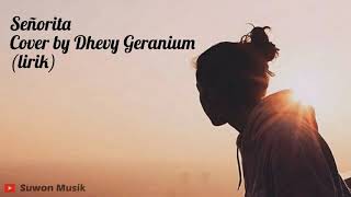 Shawn Mendes, Camila Cabello - Señorita ~ Cover by Dhevy Geranium | Reggae Version (lirik)