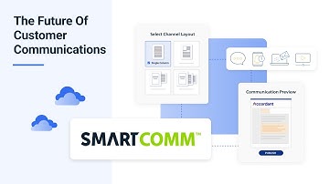 SmartCOMM: The Smarter Way to Manage Customer Communications