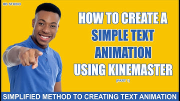 HOW TO CREATE A SIMPLE TEXT ANIMATION USING KINEMASTER PART 1