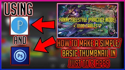 HOW TO MAKE SIMPLE/BASIC THUMBNAIL IN JUST 2 APPS ! [Pixellab and PS touch] | Official Ken YT | MLBB