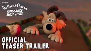 Wallace & Gromit Vengeance Most Fowl Official Teaser Trailer