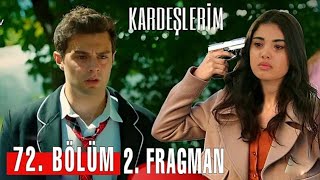 Kardeşlerim 72.Bölüm 2.Fragmanı