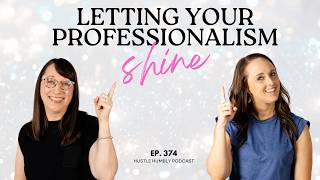 374: How to Show Clients You're a True Professional