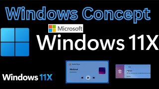 Windows 11 X  | designs UI's, features this is just a concept