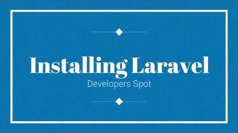 Laravel 5.8 Installation | Developersspot