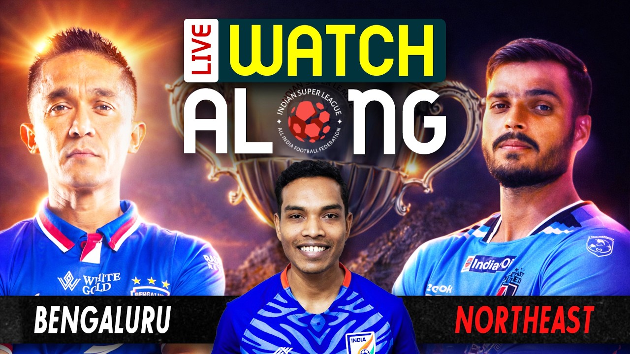 Bengaluru VS North East United | Watch Along | ISL 2025-26