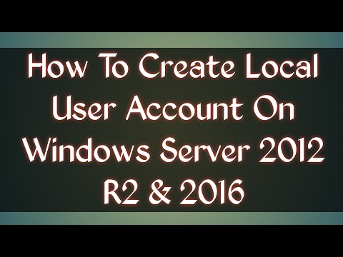 Create a new local user account in Windows Server 2012 R2 / 2016 - Windows 10 | Add user in a Group