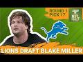BREAKING: Detroit Lions Select Blake Miller 17th Overall | Lions LOADING UP On Offensive Line