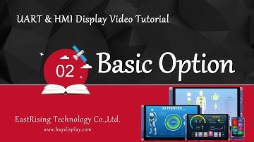 2-Basic Options for UI Editor II of HMI/UART TFT LCD Display Module