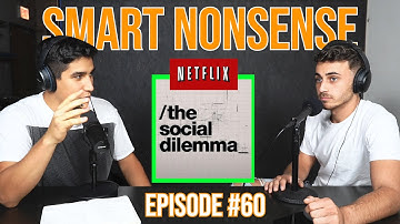 Tech Entrepreneurs Review the Social Dilemma | Smart Nonsense #60