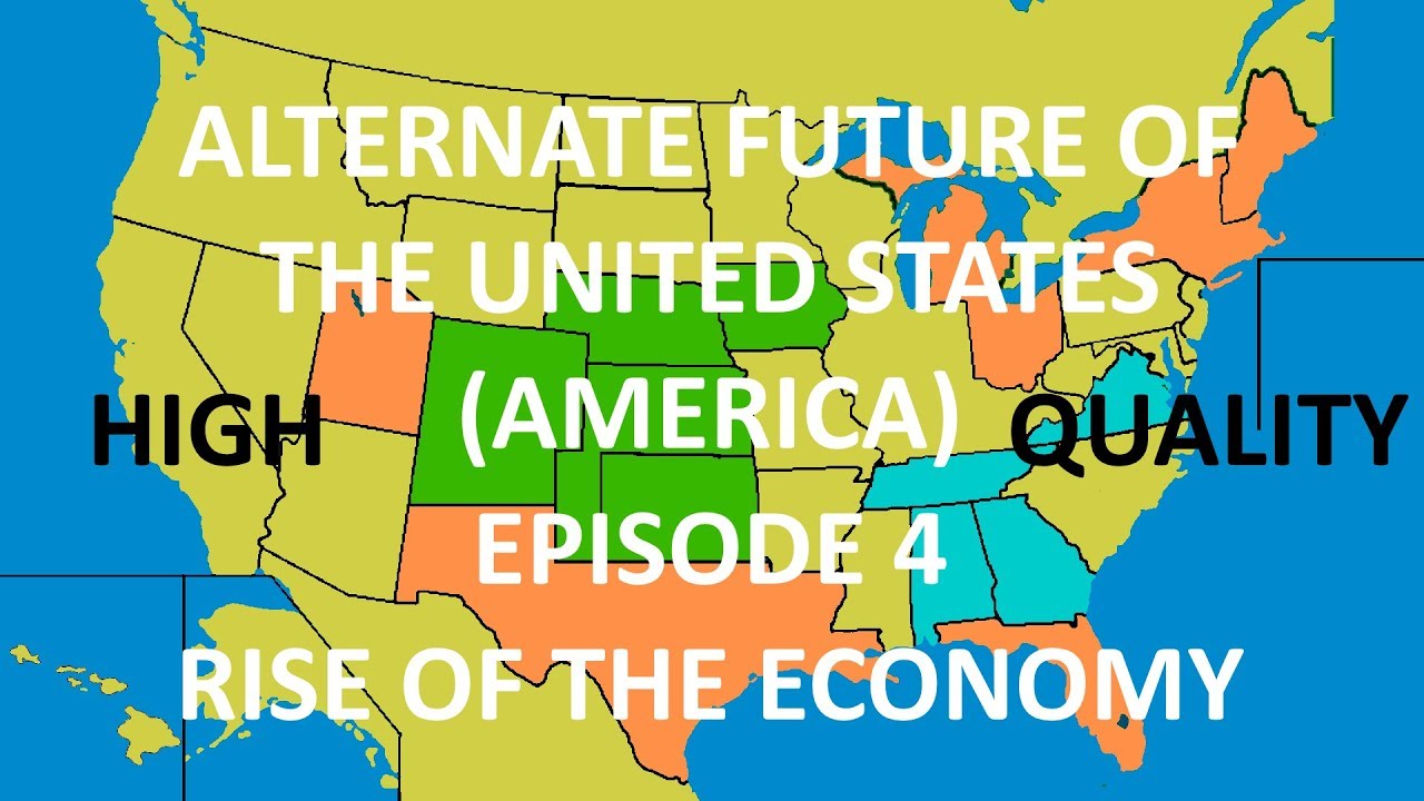 [HIGH QUALITY] Alternate Future of America: Episode 4 - Rise of the Economy
