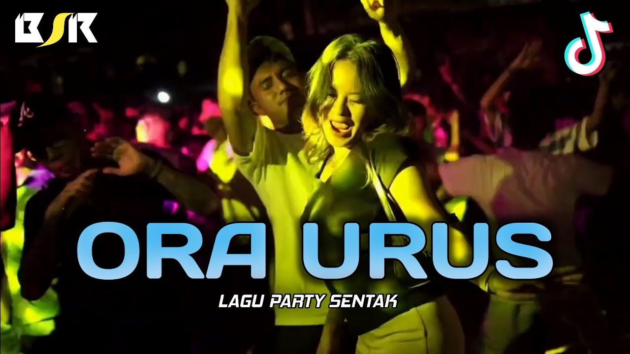 PARTY TERBARU - ORA URUS SENTAK -_Papa Adung_- REMIX