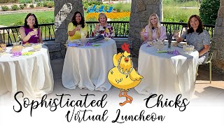 2020 Sophisticated Chick Virtual Luncheon benefitting CHOA