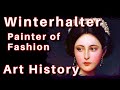 Franz Xaver Winterhalter German Painter artworks [Neoclassicism] Royal Dresses Documentary Lesson.