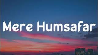 Dil Ye Mera Tere Dil Se Jaa Mila Hai Rabb Se Jisko Manga Tu Wo Silaa Hai (Lyrics) Mere Humsafar