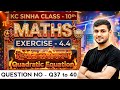 Kc Sinha Class 10 Ex 4.4 Q37 to 40 Math | Ex 4.4 Kc Sinha Class 10 Math Question 37,38,39,40