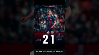 Barcelona 1 - 2 Reyal Madrid 🇪🇸