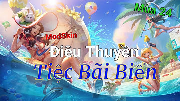 Mod Skin Điêu Thuyền Tiệc Bãi Biển Full Hiệu Ứng Mùa 24 | Natalya Mod Skin