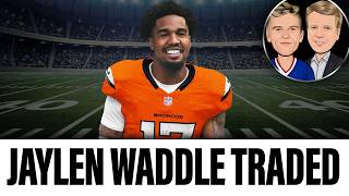 Jaylen Waddle Traded | Matt &amp; Phil Simms on QB Propects | Fields to the Chiefs