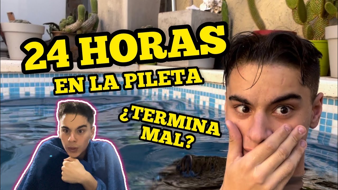 24 HORAS EN LA PILETA