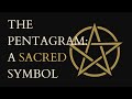The Pentagram : A Sacred Symbol