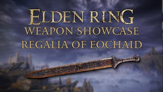Elden Ring Weapon Showcase: Regalia of Eochaid @MrIwont4get