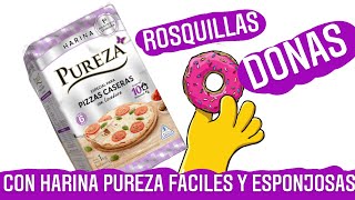 ROSQUILLAS (DONAS)🥯ROSQUITAS esponjosas y rápidas con harina PUREZA PARA PIZZAS🆕