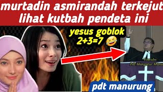 🔴murtadin asmirandah bisa terkejut & malu lihat kutbah pendeta manurung, yesus belajar matematika..🤣