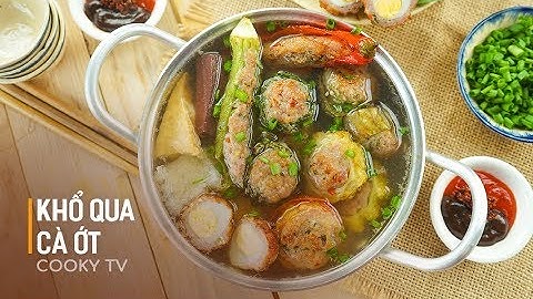 Cách làm KHỔ QUA CÀ ỚT  - món ăn được ưa chuộng trong những khu phố người Hoa - Cooky TV