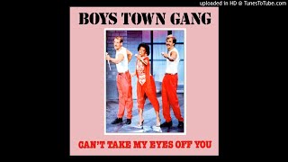 Video thumbnail of "Boys Town Gang - Can't Take My Eyes Off Of You (Original Radio Edit)"