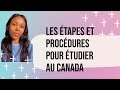 Tudier au canadaprocdures et tapes importantes