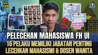 PELECEH4N MAHASISWA FH UI ! 16 PELAKU PUNYA BACKINGAN ?