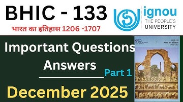 IGNOU BHIC 133 Important Questions Answers for December 2025| BHIC 133 Previous year solution 