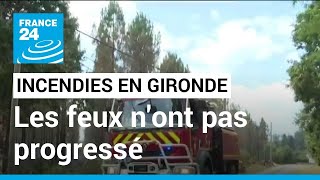 Incendies en Gironde : les feux n'ont pas progressé la nuit dernière • FRANCE 24