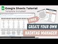 How to Create a Social Media Hashtag Manager in Google Sheets - FREE Tutorial