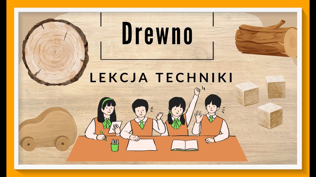 Sprawdzian Technika Klasa 5 Drewno Drewno - lekcja techniki dla klasy 5 - YouTube